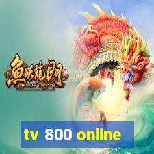 tv 800 online